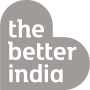 The Better India